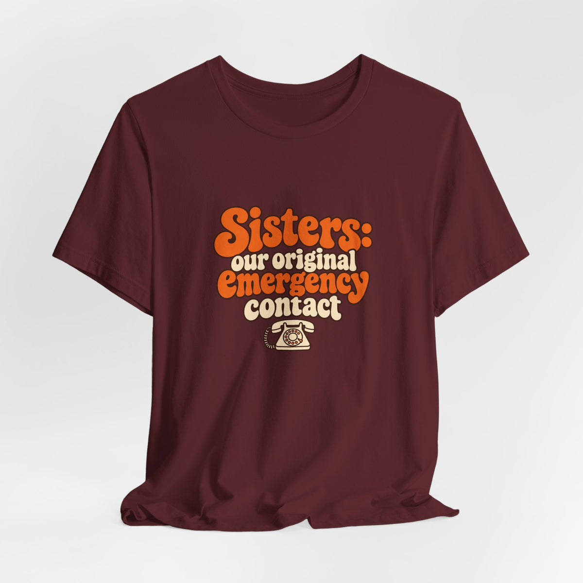 Sister Emergency Contact Retro Tee