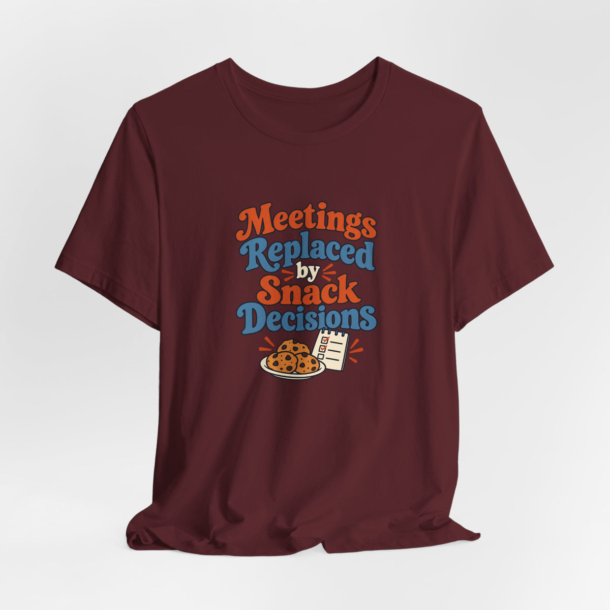 Snack Decisions Retirement Shirt