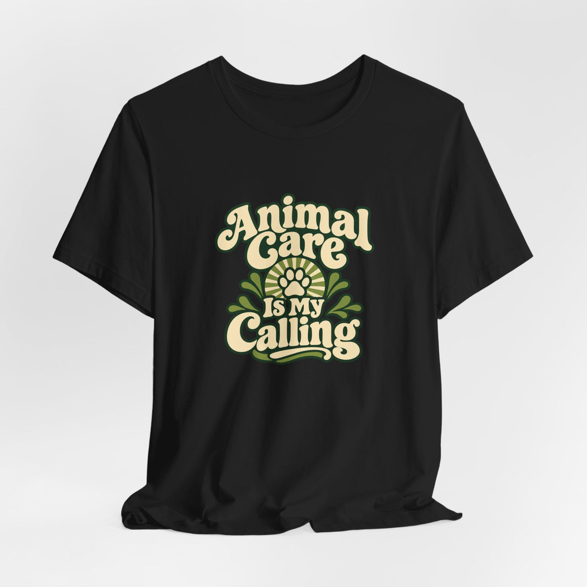 Animal Care Is My Calling Tee