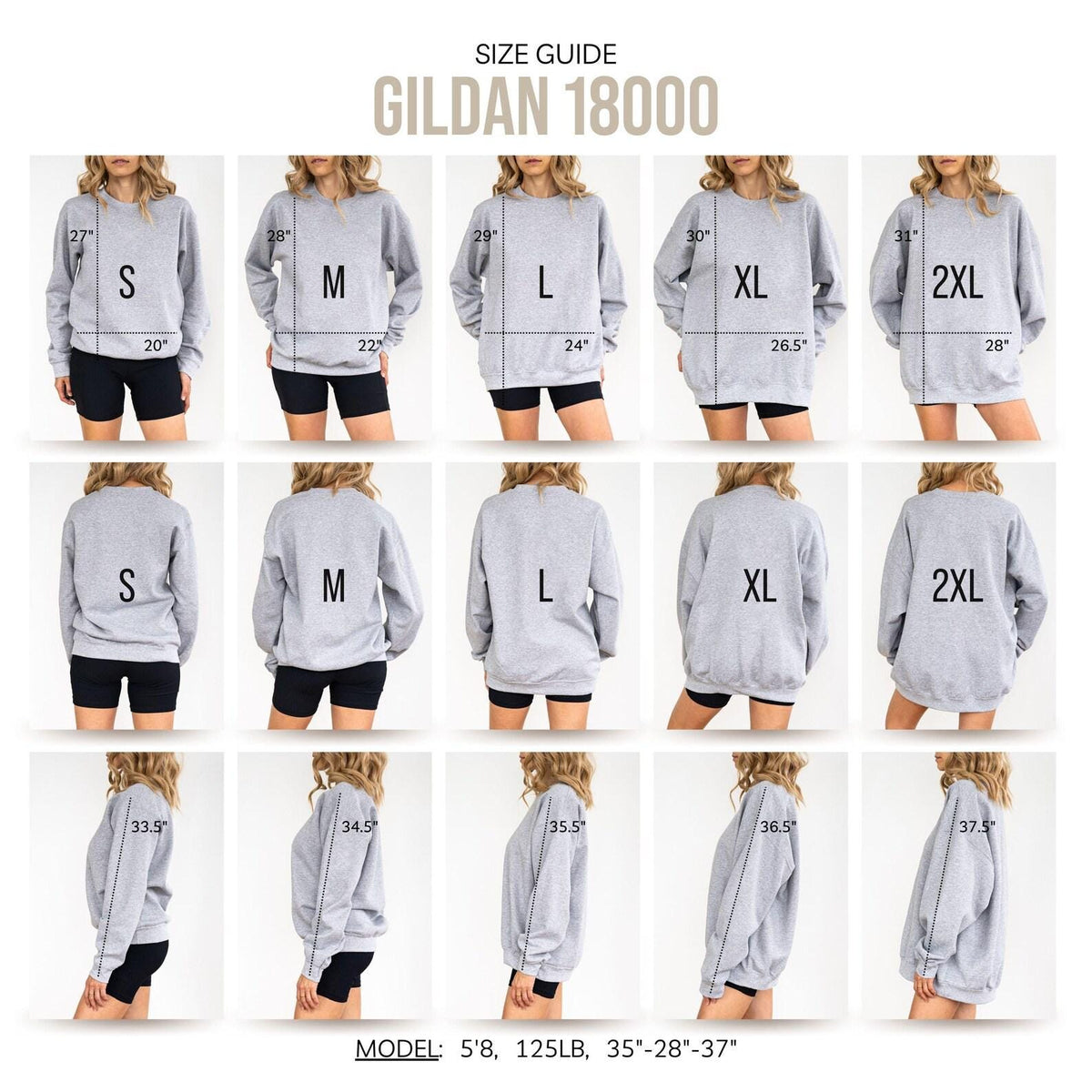 May include: A size guide for the Gildan 18000 sweatshirt featuring a grid of images showing sizes S through 2XL from front, back, and side views. Measurements in inches are overlaid on the images, with a model reference of 5'8, 125lb, 35-28-37.