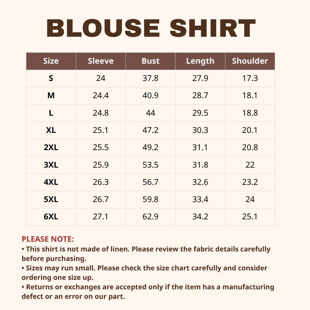 May include: A size chart for a blouse shirt with brown text on a cream background. The table lists sizes from S to 6XL with corresponding measurements for sleeve, bust, length, and shoulder. Below the table, text provides notes on fabric, sizing, and returns.