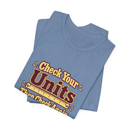 Units Matter Engineer Vintage Tee