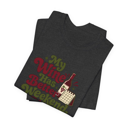 Weekend Wine Plans Shirt