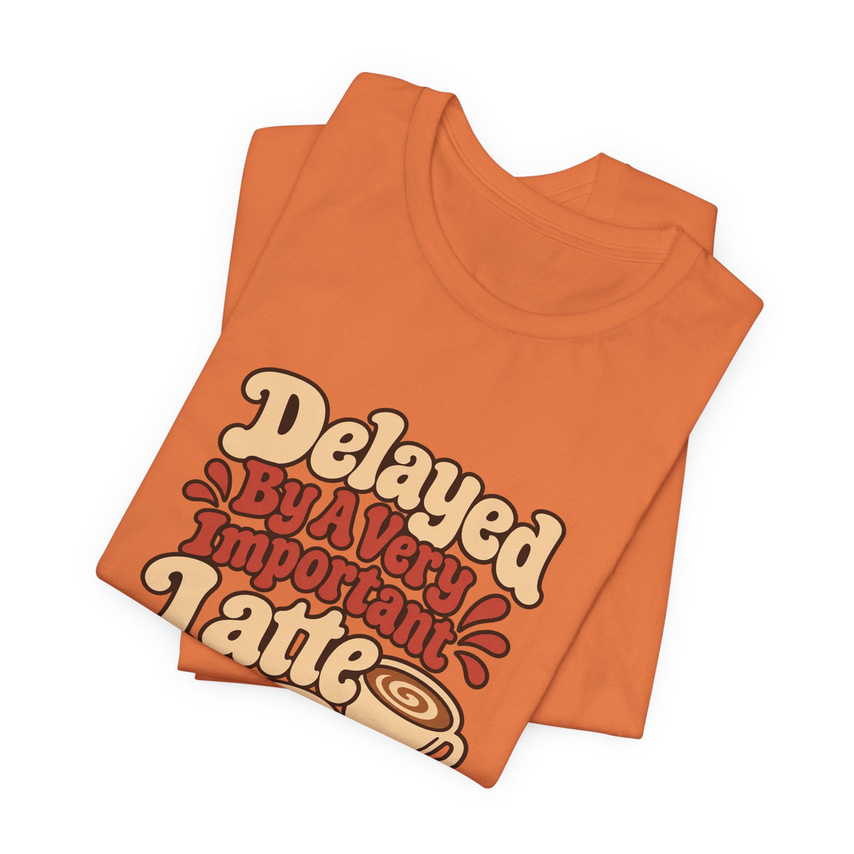 Latte Delay Retro Tee