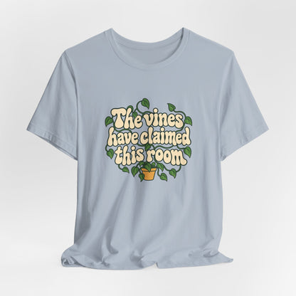 Vines Claimed The Room Tee