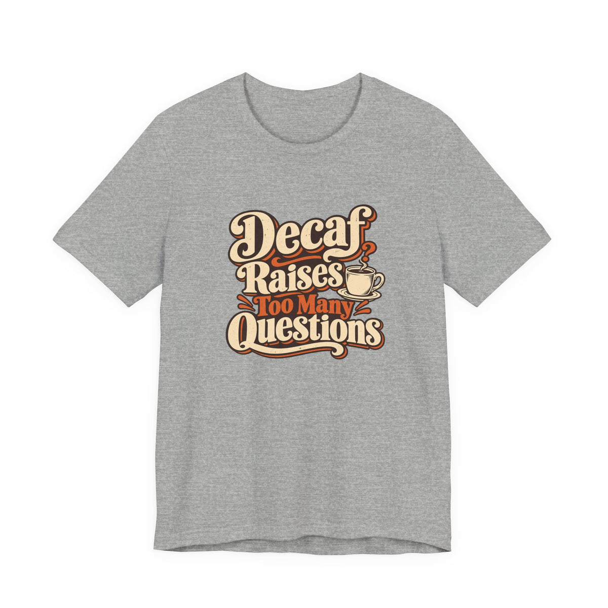 Decaf Doubt Society Shirt