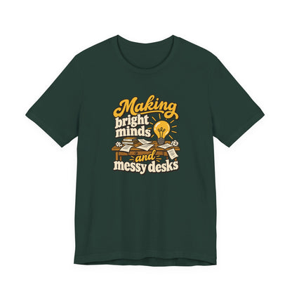 Bright Minds Messy Desks Shirt