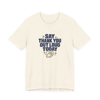 Say Thanks Out Loud Veterans Day Tee