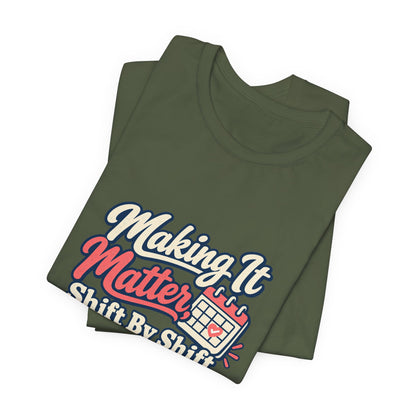 Shift By Shift Nurse Shirt