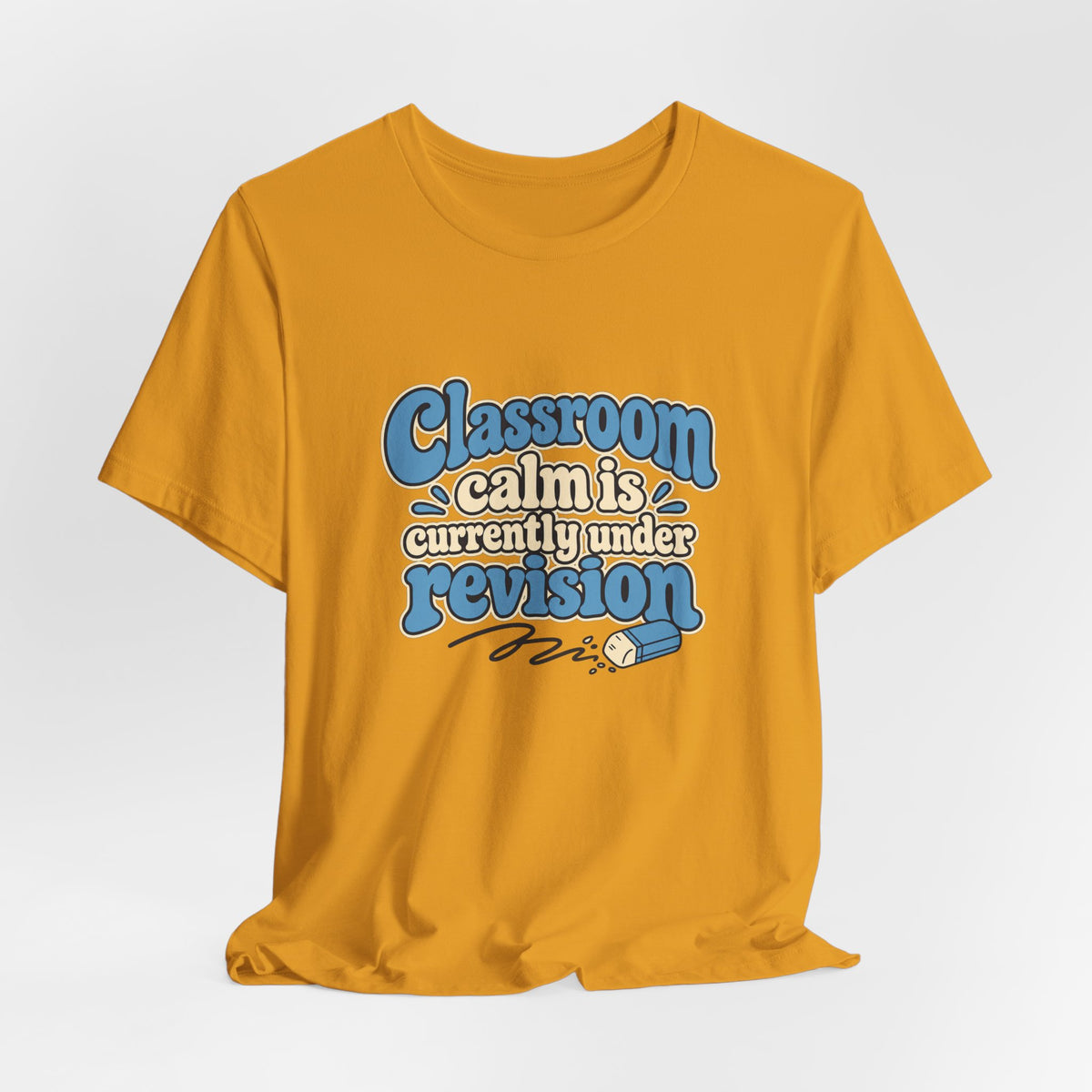 Classroom Calm Revision Shirt