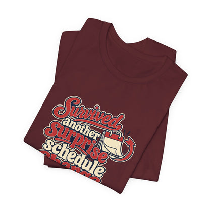 Schedule Change Survivor Shirt