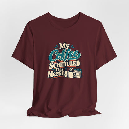 Caffeine Meeting Club Shirt