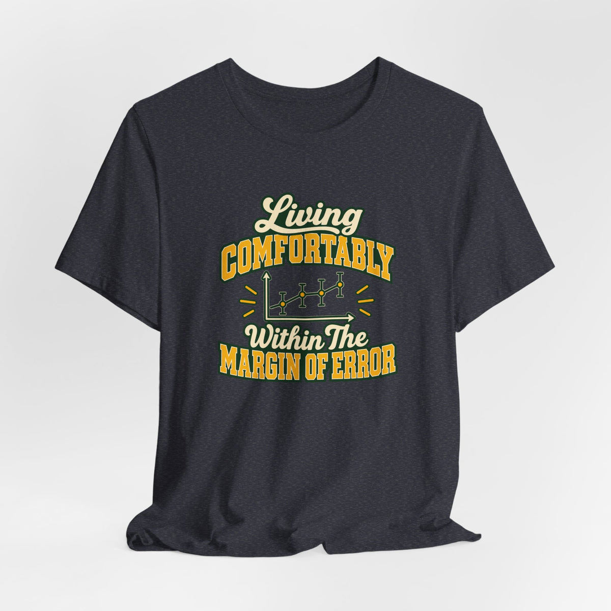Engineer Margin Of Error Tee