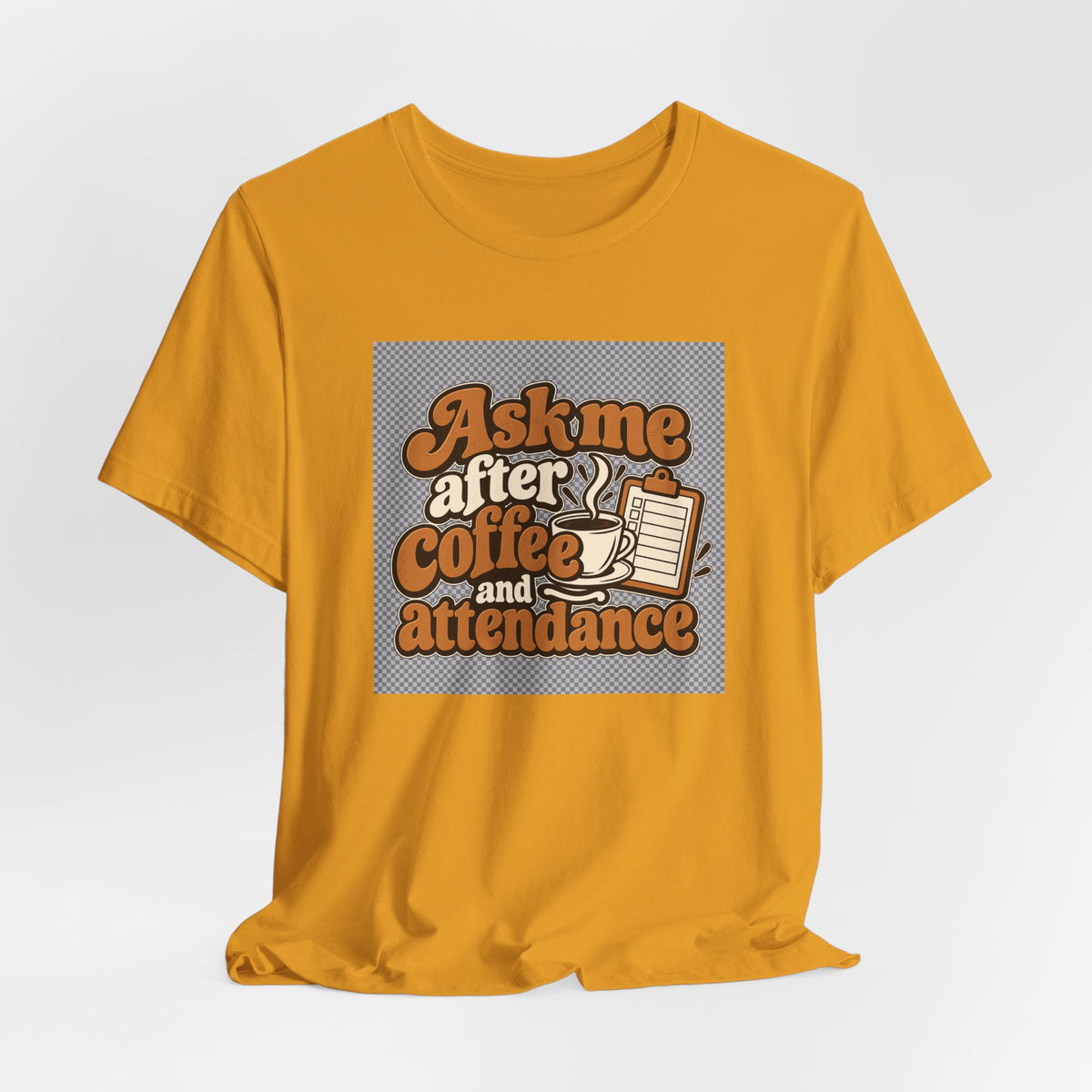 Coffee Attendance Teacher Tee