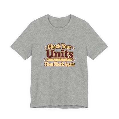 Units Matter Engineer Vintage Tee