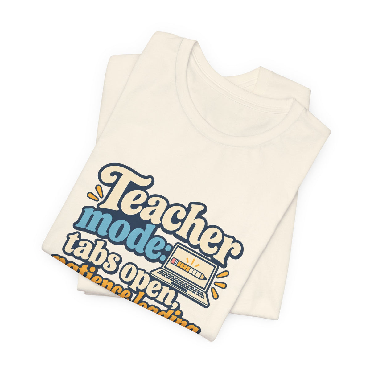 Patience Loading Teacher Tee