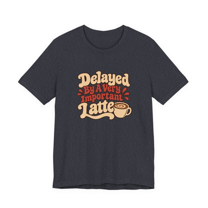Latte Delay Retro Tee