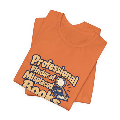 Professional Book Finder Librarian Tee