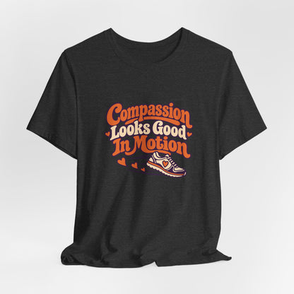 Compassion In Motion Tee