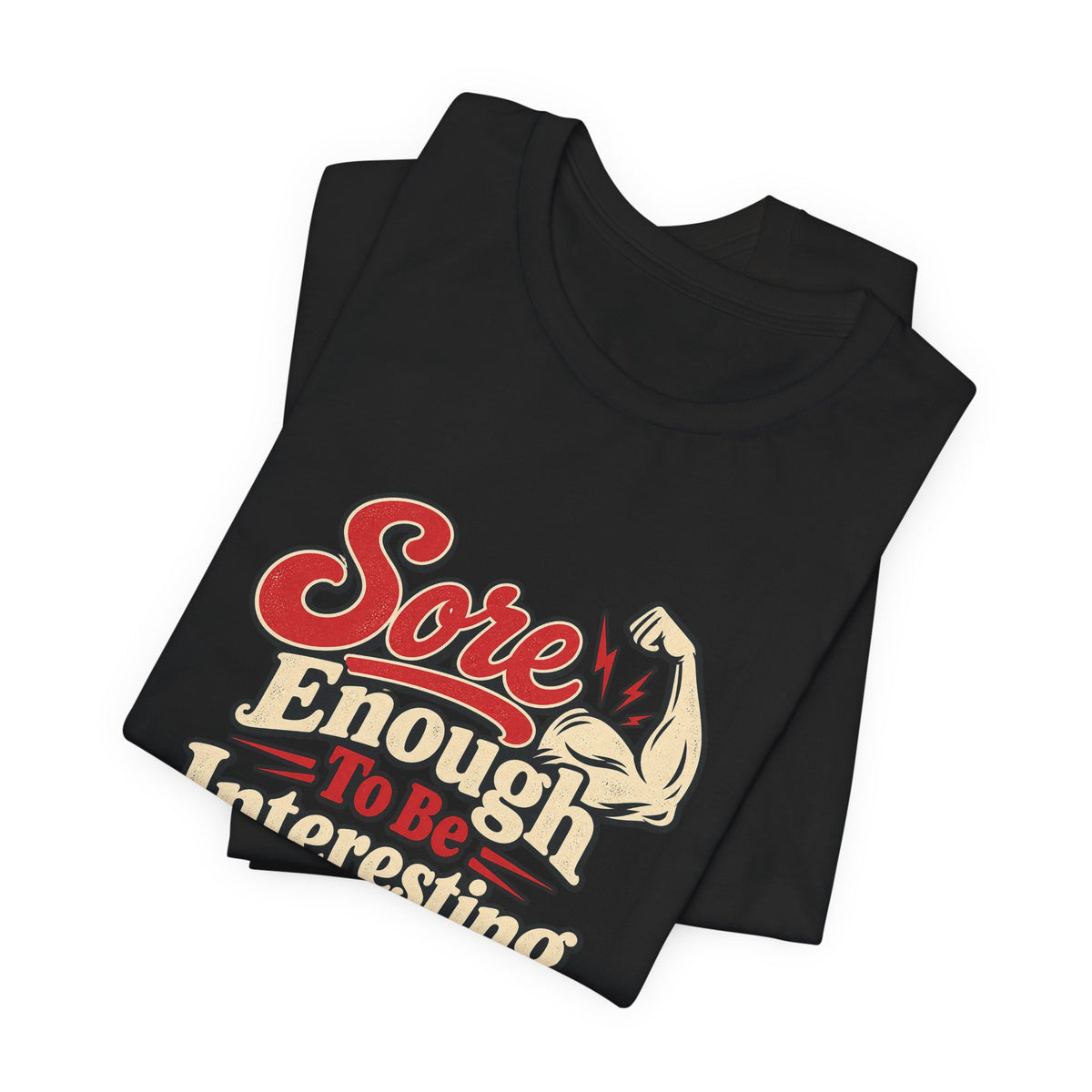 Sore But Curious Gym Tee