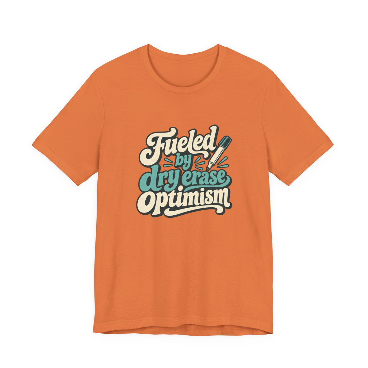 Dry Erase Optimism Shirt