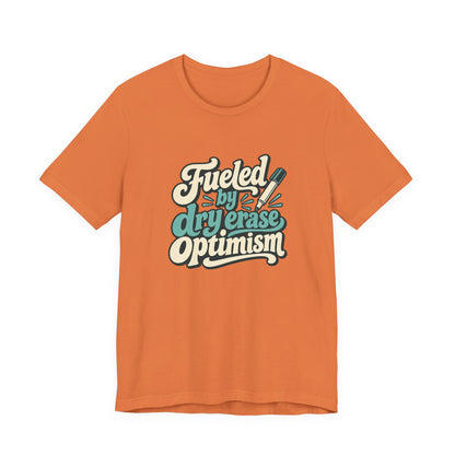 Dry Erase Optimism Shirt