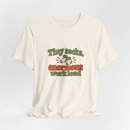 Tiny Socks Big Job Shirt