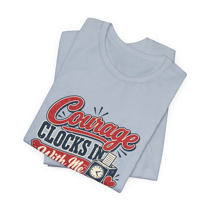 Nurse Shift Courage Tee