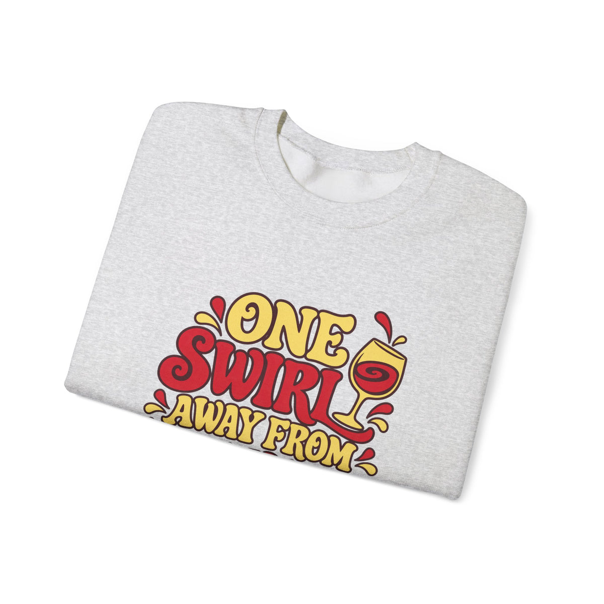Excellent Decisions Wine Sweatshirt