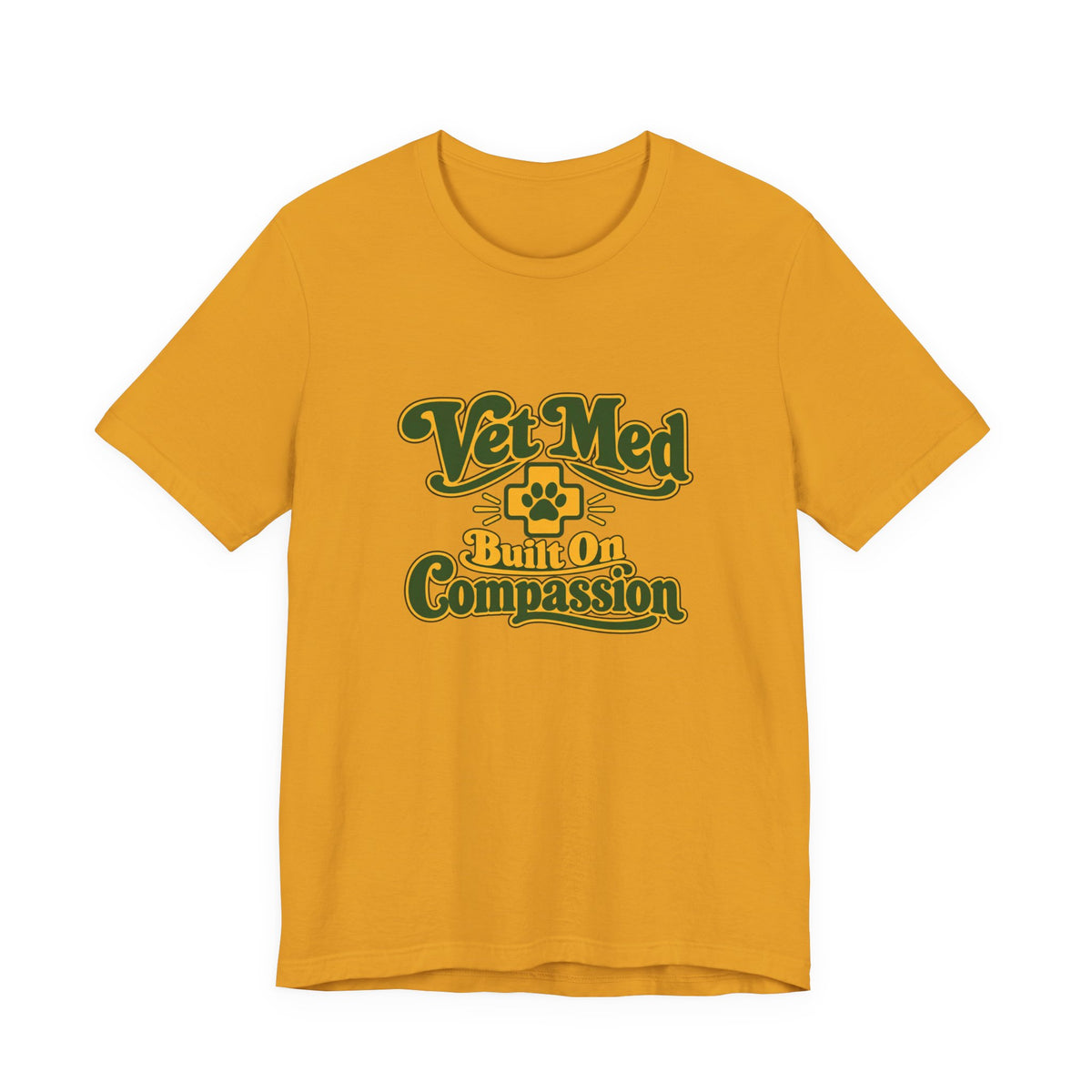 Vet Med Built On Compassion Tee