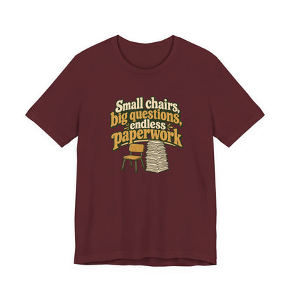 Small Chairs Big Questions Tee
