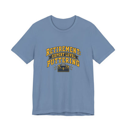 Expert Puttering Retired Life Shirt