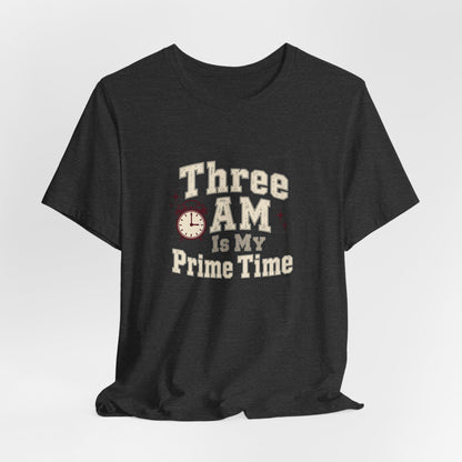 Three AM Prime Time Nurse Tee