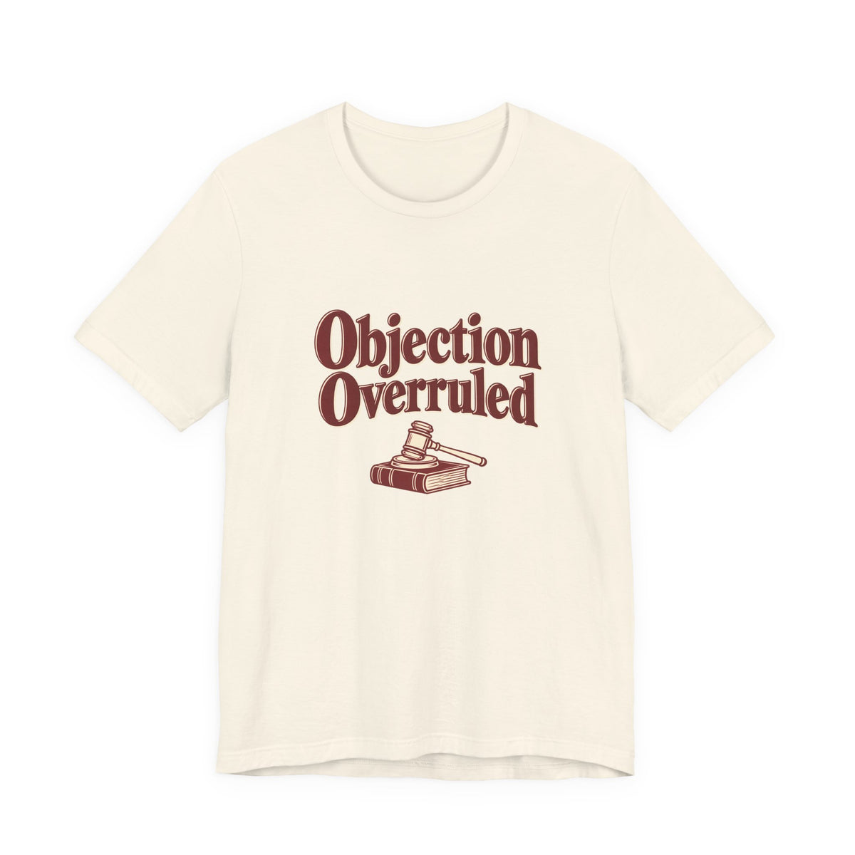 Objection Overruled Lawyer Tee