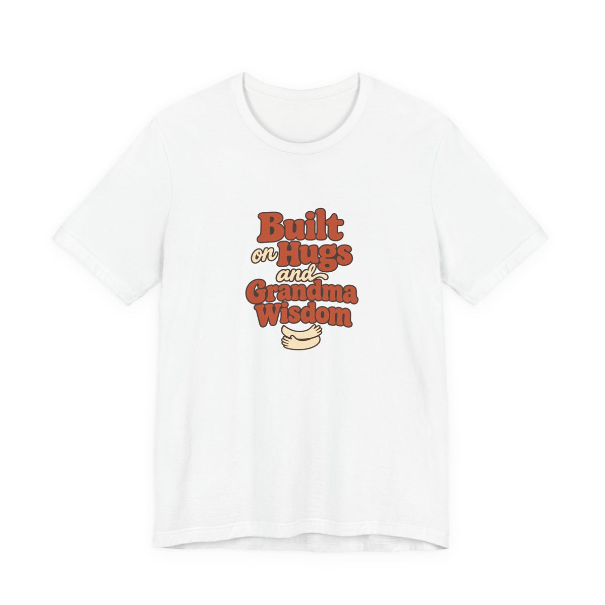 Grandma Wisdom Hug Shirt