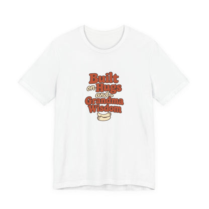 Grandma Wisdom Hug Shirt