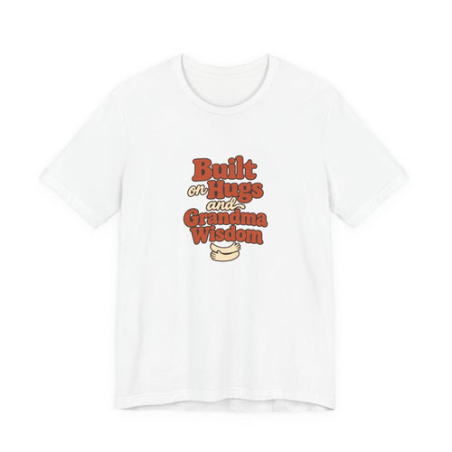 Grandma Wisdom Hug Shirt