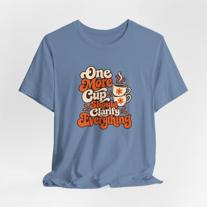 One More Cup Vintage Tee