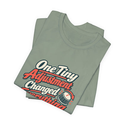 Tiny Adjustment Engineer Shirt