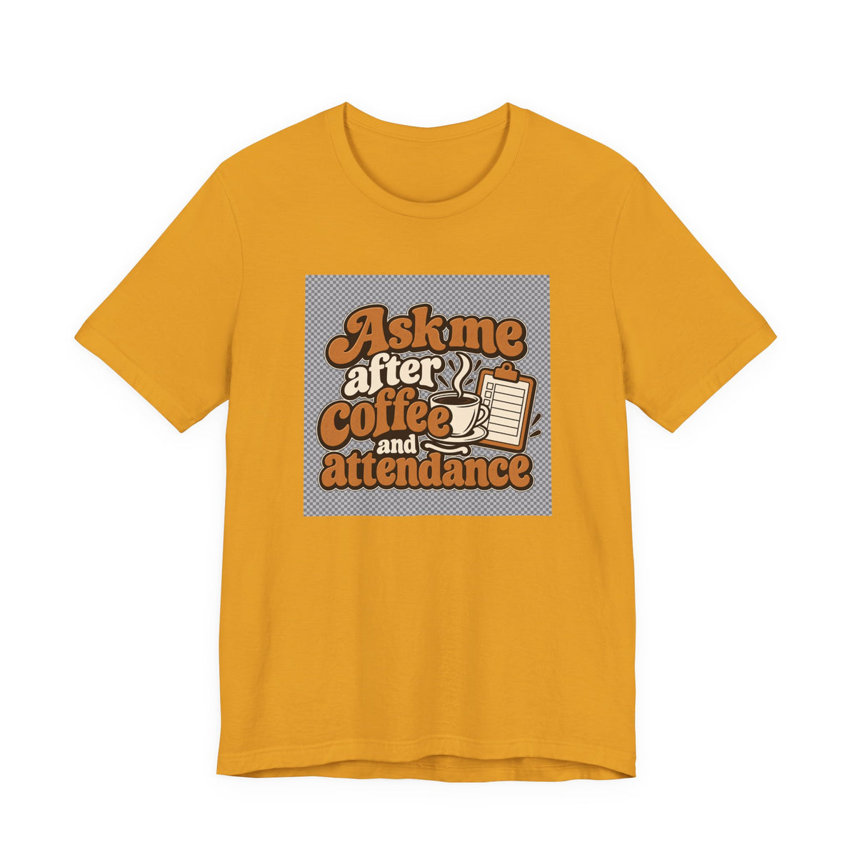 Coffee Attendance Teacher Tee