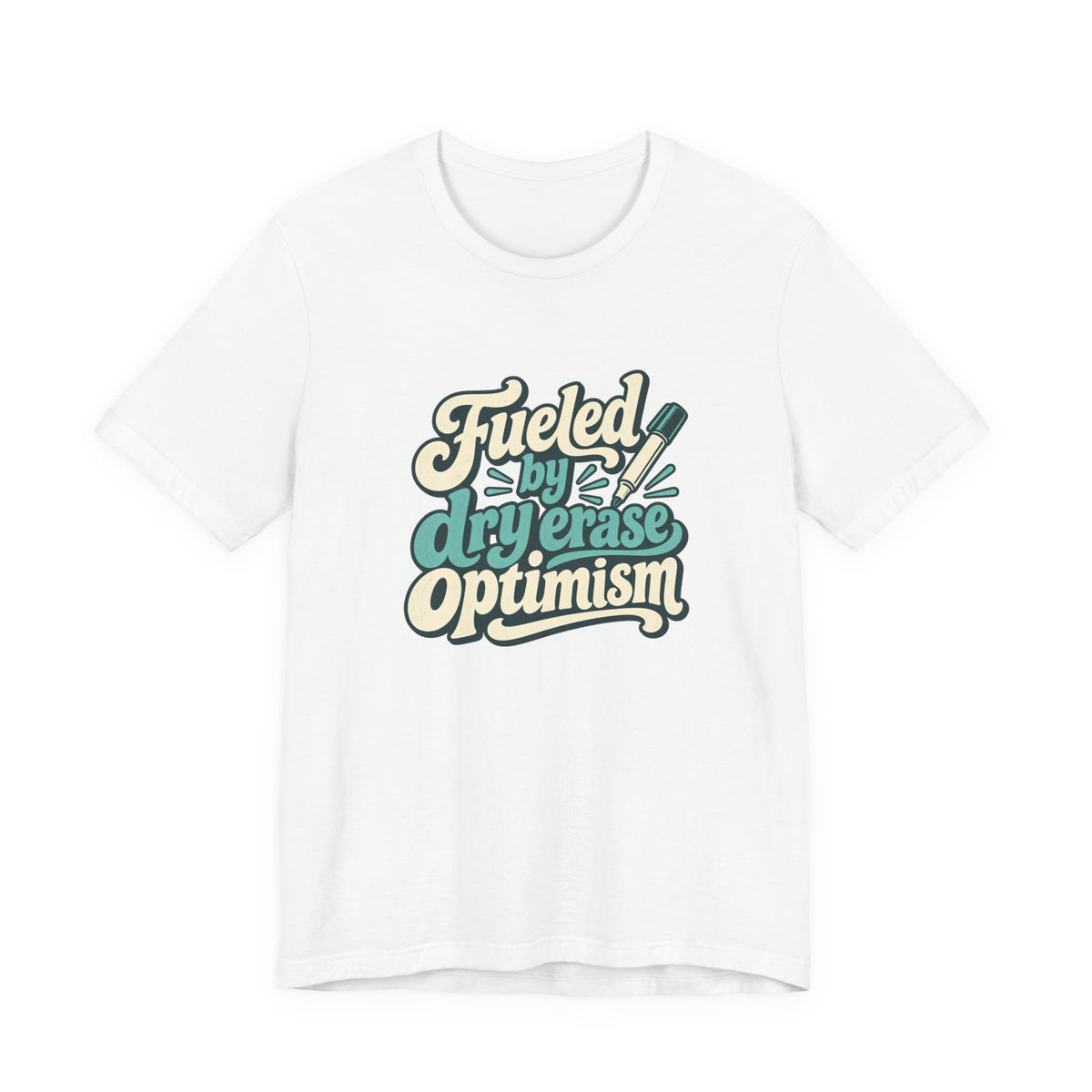 Dry Erase Optimism Shirt