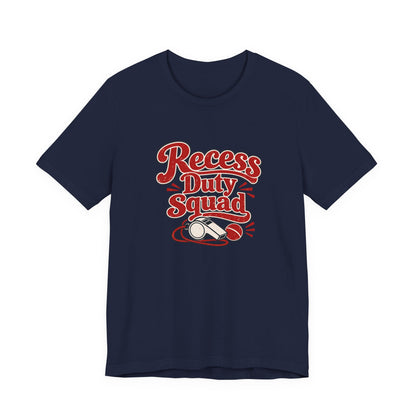 Recess Duty Squad Teacher Tee