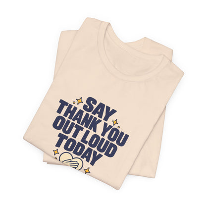 Say Thanks Out Loud Veterans Day Tee