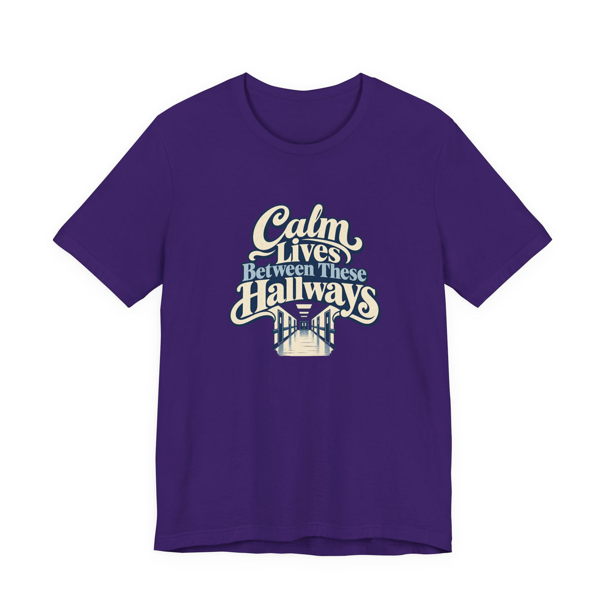 Calm In The Hallway Nurse Tee