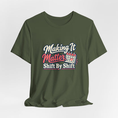Shift By Shift Nurse Shirt