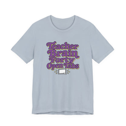 Teacher Brain Open Tabs Tee