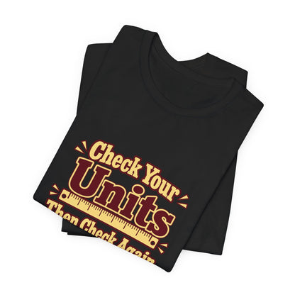 Units Matter Engineer Vintage Tee