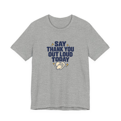 Say Thanks Out Loud Veterans Day Tee