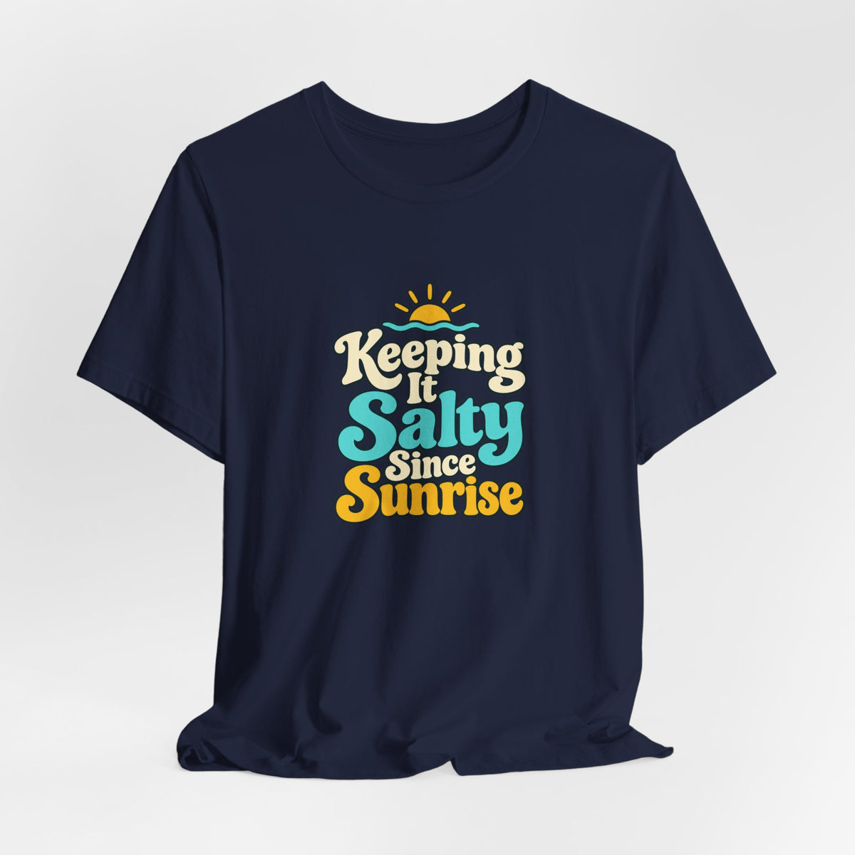 Salty Since Sunrise Tee