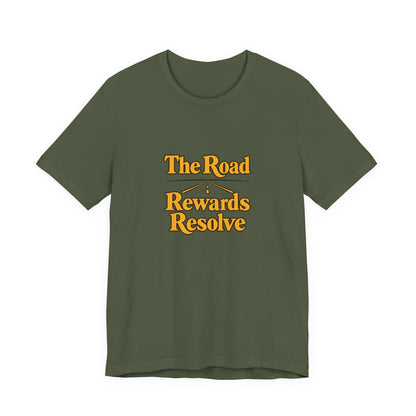 Road Rewards Resolve Shirt